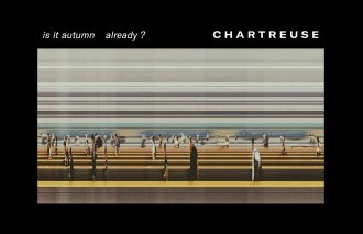 The wait is over for Chartreuse’s new EP