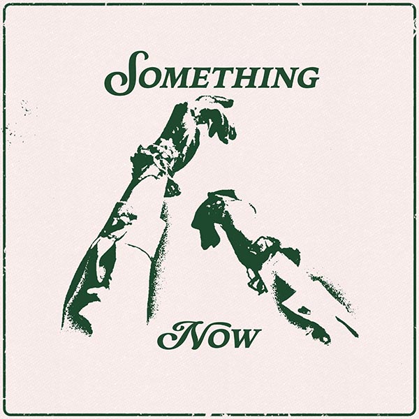 Release Artwork: Something Now